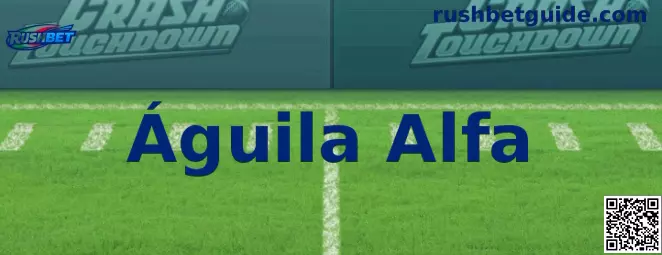 Vista amplia de Águila Alfa para conocer más detalles