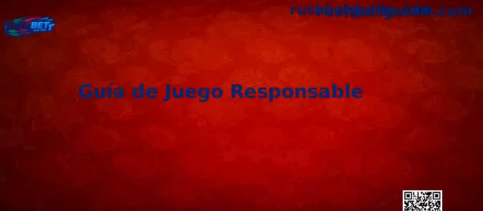 Rushbet México Juego Responsable