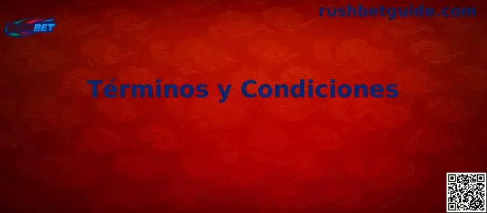 Términos y Condiciones de Rushbet México
